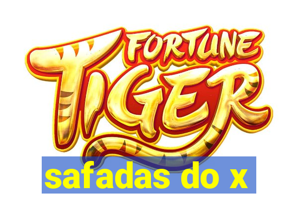 safadas do x